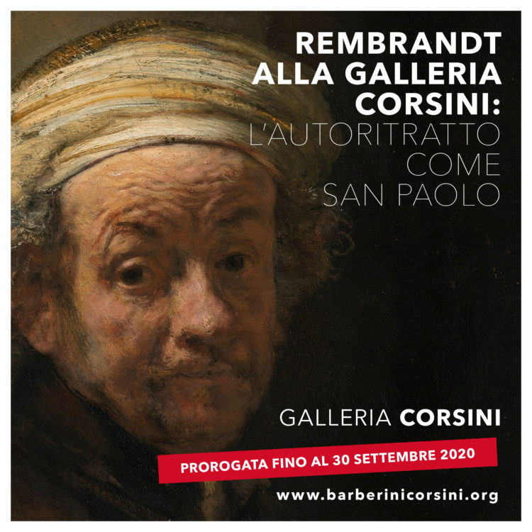 Rembrandt alla Galleria Corsini: l’Autoritratto come San Paolo – Prorogata